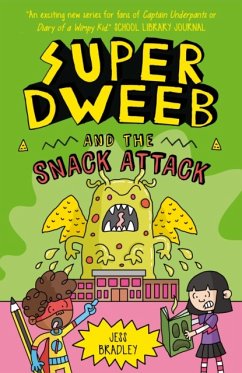 Super Dweeb and the Snack Attack - Bradley, Jess