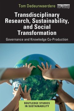 Transdisciplinary Research, Sustainability, and Social Transformation - Dedeurwaerdere, Tom