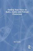Finding Your Voice in Radio, Audio, and Podcast Production