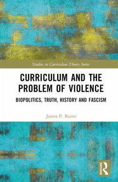 Curriculum and the Problem of Violence - Burns, James P