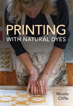 Printing with Natural Dyes - Cliffe, Nicola