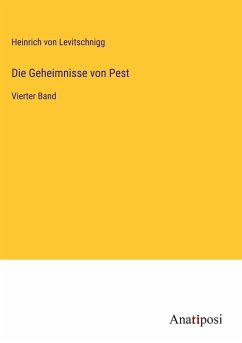 Die Geheimnisse von Pest - Levitschnigg, Heinrich Von