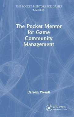 The Pocket Mentor for Game Community Management - Wendt, Carolin