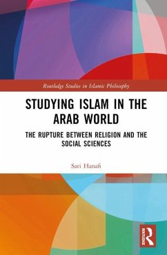 Studying Islam in the Arab World - Hanafi, Sari (American University of Beirut)