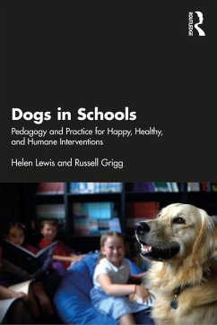 Dogs in Schools - Lewis, Helen (Swansea University, Wales, United Kingdom); Grigg, Russell