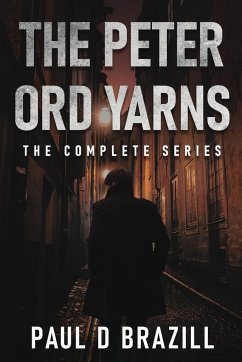 The Peter Ord Yarns - Brazill, Paul D.