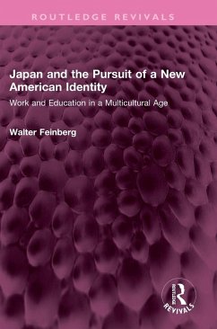 Japan and the Pursuit of a New American Identity - Feinberg, Walter
