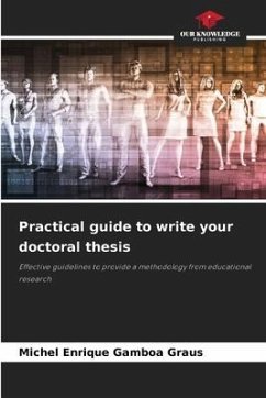 Practical guide to write your doctoral thesis - Gamboa Graus, Michel Enrique