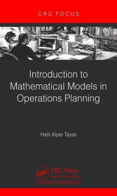 Introduction to Mathematical Models in Operations Planning - Tayali, Halit Alper (Istanbul Universitesi)