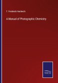 A Manual of Photographic Chemistry