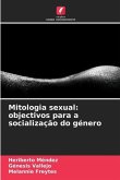 Mitologia sexual: objectivos para a socialização do género