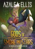 Gods of Smoke and Stars (Seeds of Chaos, #4) (eBook, ePUB)