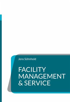 Facility Management & Service (eBook, ePUB)