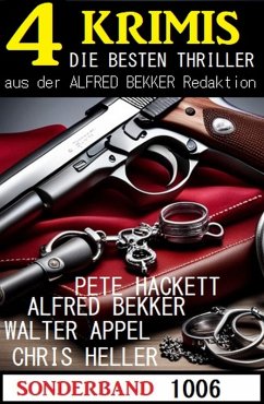4 Krimis Sonderband 1006 (eBook, ePUB) - Bekker, Alfred; Hackett, Pete; Appel, Walter; Heller, Chris