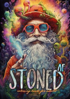 Stoned AF Coloring Book for Adults - Publishing, Monsoon;Grafik, Musterstück