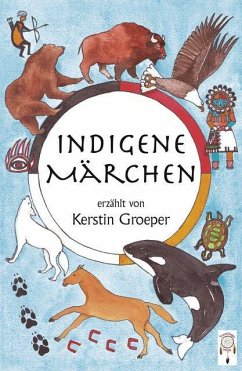 Indigene Märchen - Groeper, Kerstin