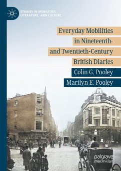 Everyday Mobilities in Nineteenth- and Twentieth-Century British Diaries - Pooley, Colin G.;Pooley, Marilyn E.