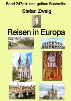 Reisen in Europa - Band 247e in der gelben Buchreihe - Farbe - bei Jürgen Ruszkowski - Zweig , Stefan