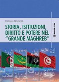 Storia, istituzioni, diritto e potere nel &quote;Grande Maghreb&quote; (eBook, PDF)