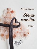 Słona wanilia Tom I (eBook, ePUB)