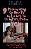 9 Proven Ways On How to Get a Girl to Be Interested in You (eBook, ePUB)