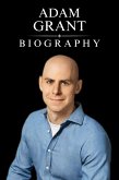 Adam Grant Biography (eBook, ePUB)