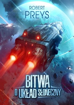 Bitwa o Układ Słoneczny (eBook, ePUB) - Preys, Robert