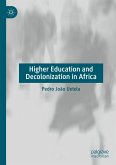 Higher Education and Decolonization in Africa (eBook, PDF)