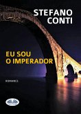 Eu Sou O Imperador (eBook, ePUB)