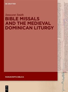 Bible Missals and the Medieval Dominican Liturgy (eBook, ePUB) Cover Bible Missals and the Medieval Dominican Liturgy (eBook, ePUB)