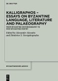 Kalligraphos - Essays on Byzantine Language, Literature and Palaeography (eBook, ePUB)