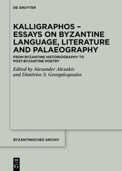 Kalligraphos - Essays on Byzantine Language, Literature and Palaeography (eBook, ePUB)