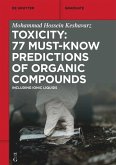 Toxicity: 77 Must-Know Predictions of Organic Compounds (eBook, ePUB)