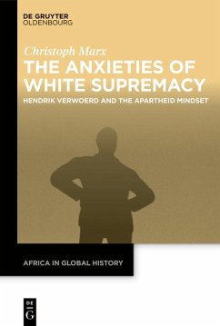 The Anxieties of White Supremacy (eBook, ePUB) - Marx, Christoph