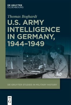 U.S. Army Intelligence in Germany, 1944-1949 (eBook, ePUB) - Boghardt, Thomas