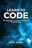 Learn To Code (eBook, ePUB)