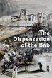 The Dispensation of the Báb (eBook,... - Bild 1
