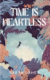 Time Is Heartless (The Heartless Series, #3) (eBook, ePUB)