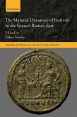 The Material Dynamics of Festivals in the Graeco-Roman East (eBook, ePUB)