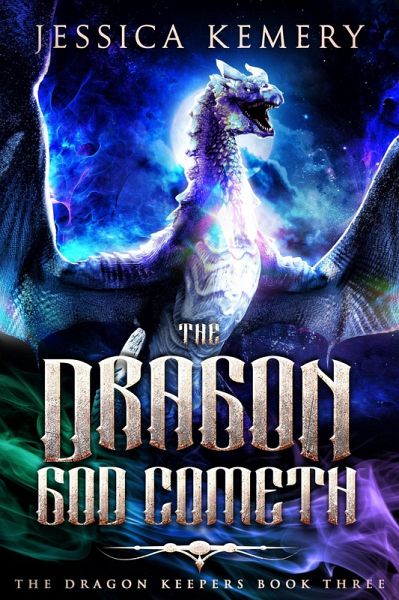 The Dragon God Cometh (The Dragon Keepers, #3) (eBook, ePUB) The Dragon God Cometh (The Dragon Keepers, #3) (eBook, ePUB)