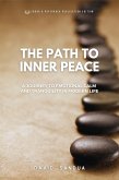 The Path to Inner Peace (eBook, ePUB) The Path to Inner Peace (eBook, ePUB)