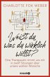 Weißt du, was du wirklich willst?  ... - Bild 1