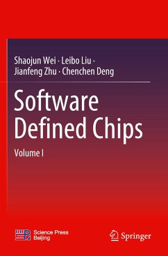 Software Defined Chips - Wei, Shaojun;Liu, Leibo;Zhu, Jianfeng