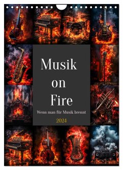 Musik on Fire (Wandkalender 2024 DIN A4 hoch), CALVENDO Monatskalender