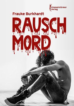 Rauschmord (eBook, ePUB) - Burkhardt, Frauke
