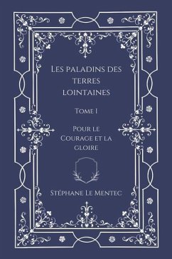 Les Paladins des Terres Lointaines, Tome I - Le Mentec, Stéphane