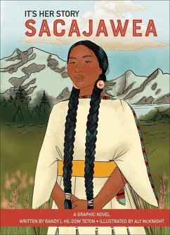 It's Her Story Sacajawea - He-Dow Teton, Randy'l