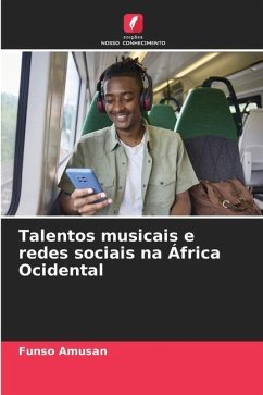 Talentos musicais e redes sociais na África Ocidental - Amusan, Funso