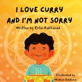 I Love Curry and I'm Not Sorry