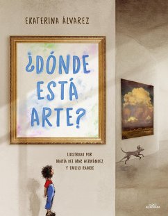 ¿Dónde Está Arte? / Where Is Art? - Álvarez, Ekaterina